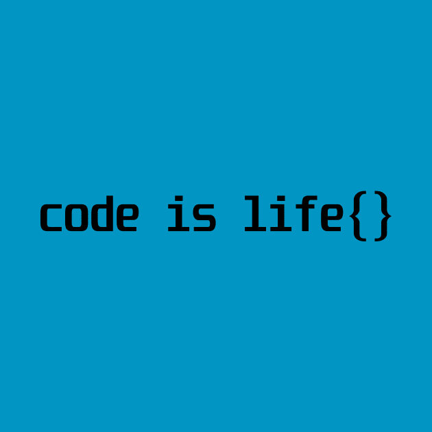 Code is life by Geekodesign