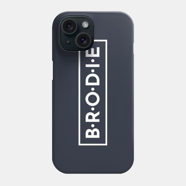 B•R•O•D•I•E Phone Case by okchoops