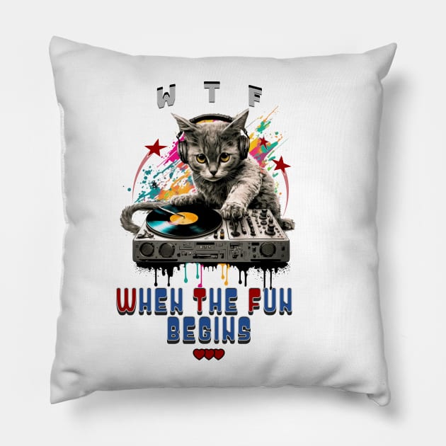 When The Fun Begins DJ Cat Pillow by antarte