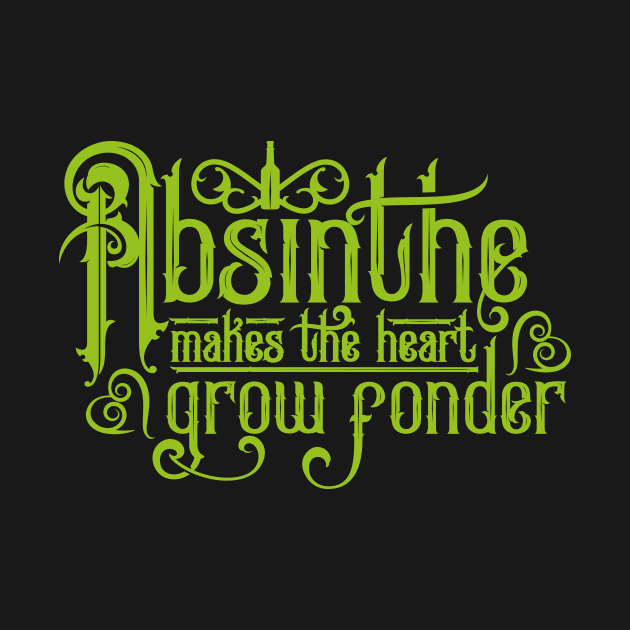 Absinthe Makes the Heart Grow Fonder - Drinking Shirt by RetroReview