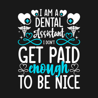 Dentist Appreciation Dentistry Dental Assistant T-Shirt