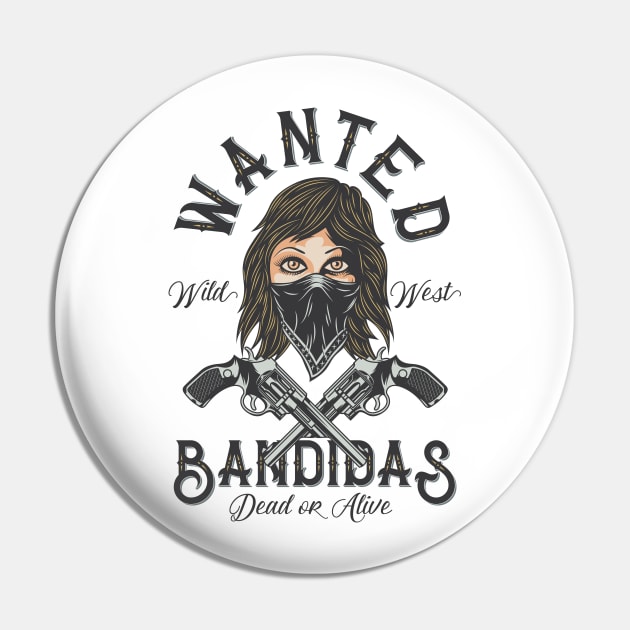 Wanted Bandidas Pin by CyberpunkTees