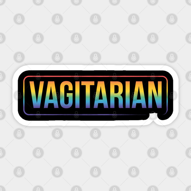 LGBT Gay Pride Month Vagitarian - Lgbtq - Sticker