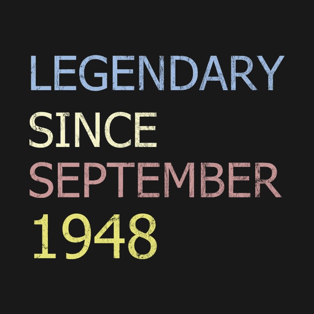 LEGENDARY SINCE SEPTEMBER 1948 by BK55