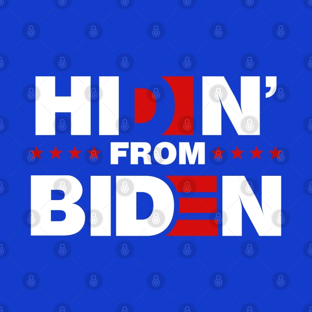 Hidin from Biden by G! Zone