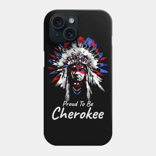 Proud To Be Cherokee Phone Case