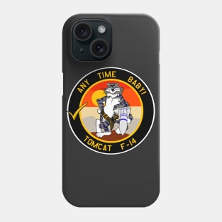 F-14 Tomcat Any Time Baby! Phone Case