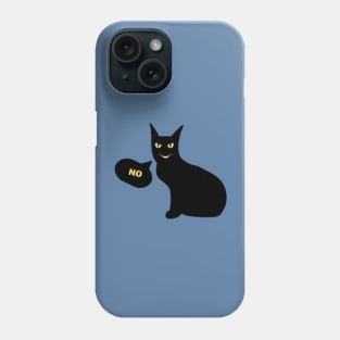 Black Cat Says No Phone Case