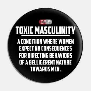 TOXIC MASCULINITY (B) Pin