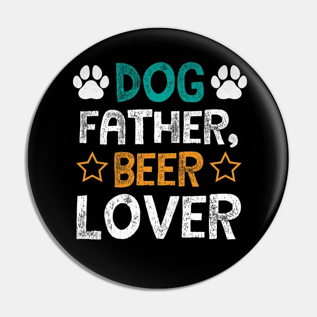 Dog Father Beer Lover Funny Beer and Dogs Pin by TheLostLatticework