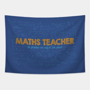 Maths Teacher (no problem too big or too small) - blue Tapestry