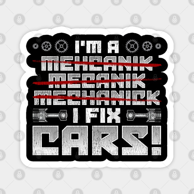 I FIX CARS! Magnet by savariya