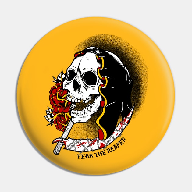 Fear The Reaper Pin by stuffofkings