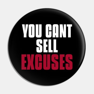 You Can't Sell Excuses Investing Pin