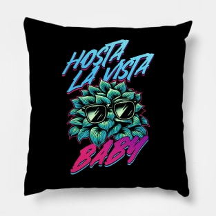 Hosta La Vista Baby, Funny 80's Vaporwave Gardener Pillow