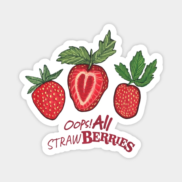 Oops! All Strawberries Magnet by JuniperMew