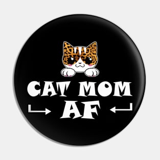 Cat Mom AF Pin