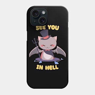 See You In Hell - Cute Chibi Dracula Cat Phone Case