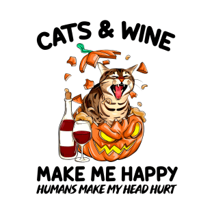 Cat & Wine Make Me Happy Humans Make My Head Hurt T-shirt T-Shirt