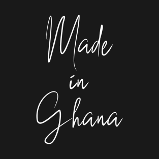 Made in Ghana T-Shirt