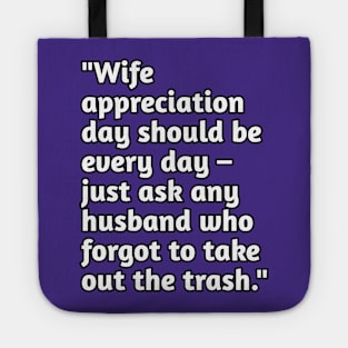 Funny wife humour Tote