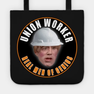 Union Worker Real Men of Genius Tote