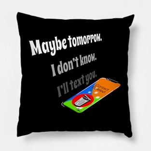 I’ll Text You Pillow