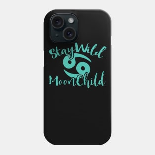 Stay Wild MoonChild Phone Case