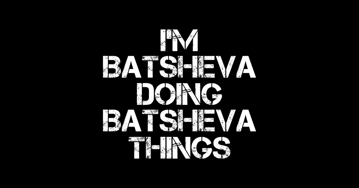 Batsheva Name Batsheva Doing Batsheva Things Name Name Sticker