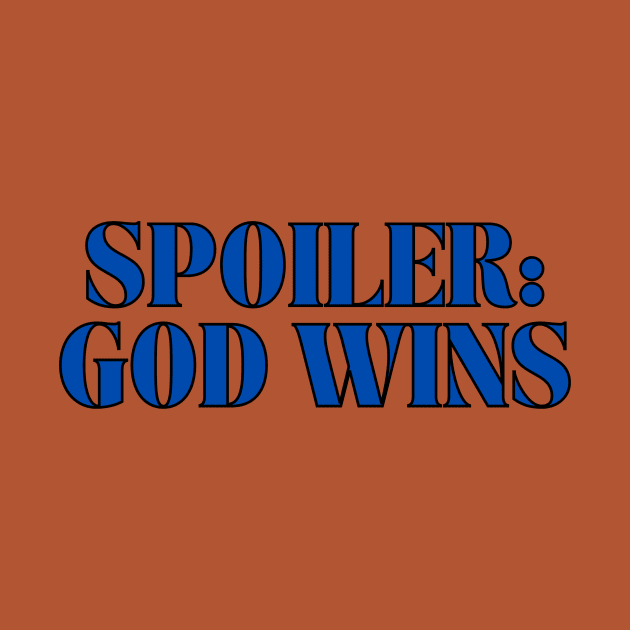 Spoiler: God Wins Christian by Prayingwarrior