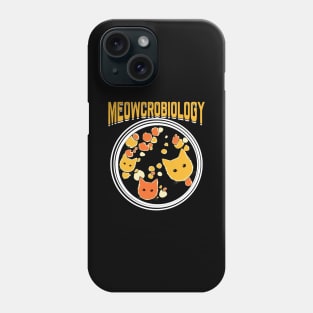 Meowcrobiology Microbiology Microbiologist Gift Phone Case