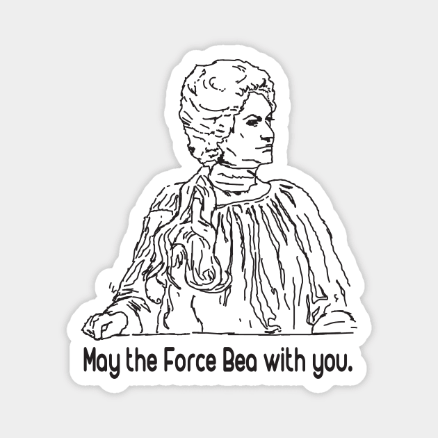 May the Force Bea With You! Magnet by BeepBoopBeep Clothing, Co.