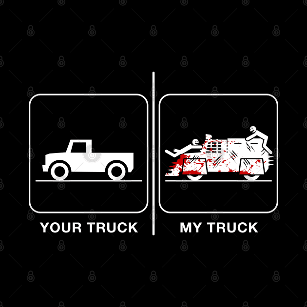 Your Truck, My Truck by CCDesign