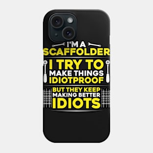 Scaffolder Scaffolding Scaffold Builder Staging Phone Case