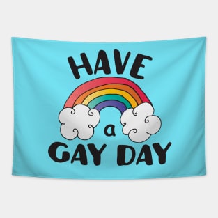 Have A Gay Day LGBT Pride Tapestry