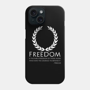 Ancient Greek Athenian Democracy Pericles Quote On Freedom Phone Case