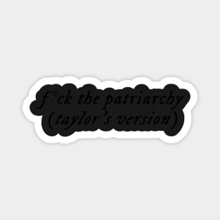 f*ck the patriarchy Magnet