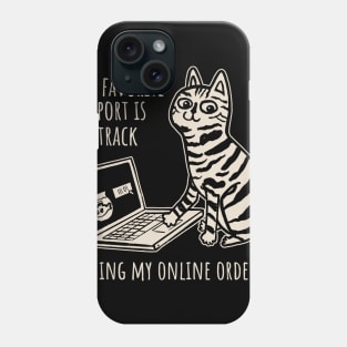 Funny - My Favorite Sport is Tracking My Online Orders Phone Case