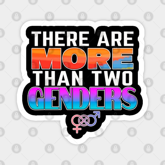 There Are More Than Two Genders Magnet by MeroniDesign