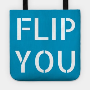 FLIP YOU 2018 election Tote