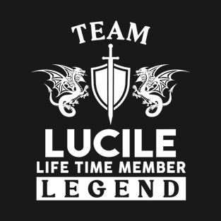 Lucile Name T Shirt - Lucile Life Time Member Legend Gift Item Tee T-Shirt