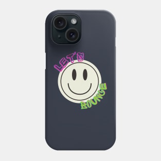 Let's Bounce 90s Phone Case