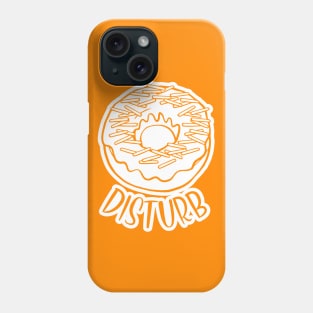 Donut Disturb Phone Case