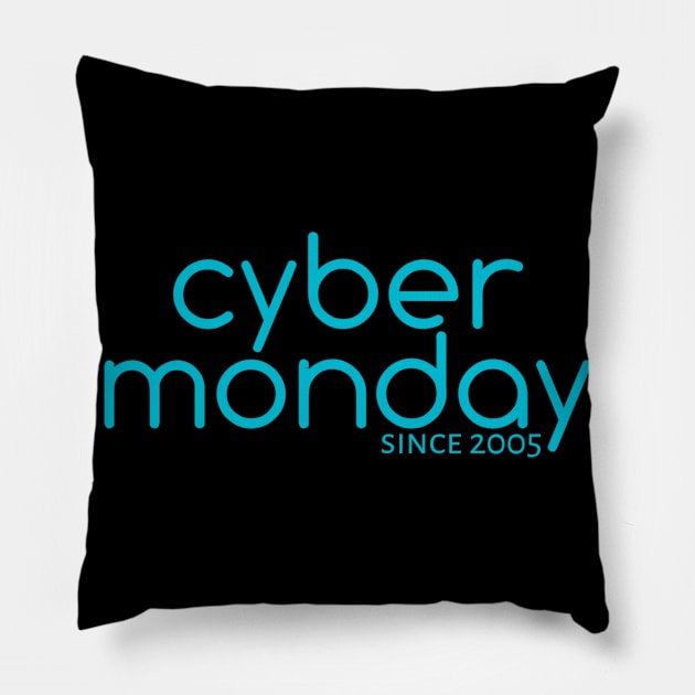 Cyber Monday Since 2005 Pillow by radeckari25