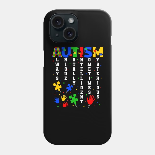 Autism Always Unique Totally Intelligent Phone Case by catador design