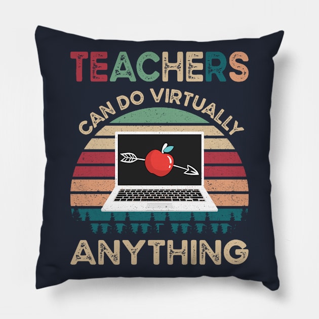 Teachers Virtually Can Do Anything Virtual Teacher Gift Pillow by BioLite