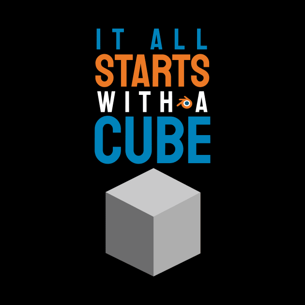 It all starts with a cube, 3d artist design / motion designer / 3d animator gift idea / 3d artist present by Anodyle