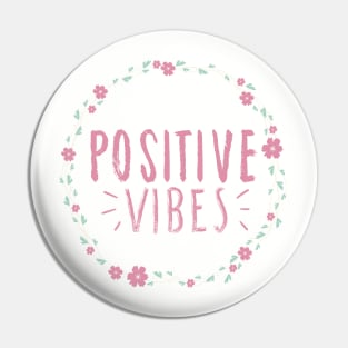 positive vibes Pin