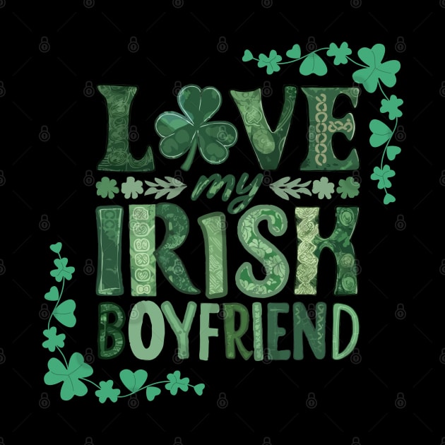 I Love My Irish Boyfriend by Clouth Clothing 