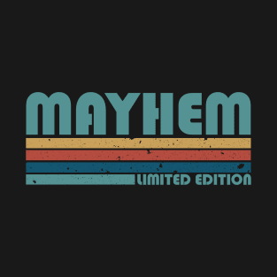 Vintage Proud Mayhem Name Personalized Birthday Retro T-Shirt